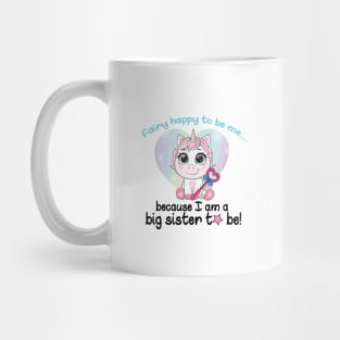 Cute Fairy Happy to Be Unicorn Sister Mug